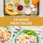 24 hour fruit salad ingredients and the finished salad in bowls.