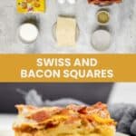 Swiss and bacon squares ingredients and a serving on a plate.