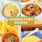 Collage of scalloped corn, hamburger corn casserole, corn black bean salad, and creamed corn casserole.